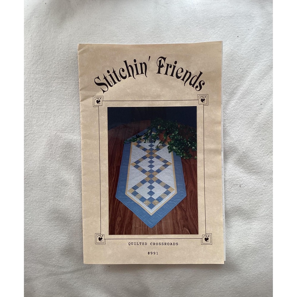 Stitchin Friends Quilted Crossroads Table Runner‎ Sewing Pattern 991